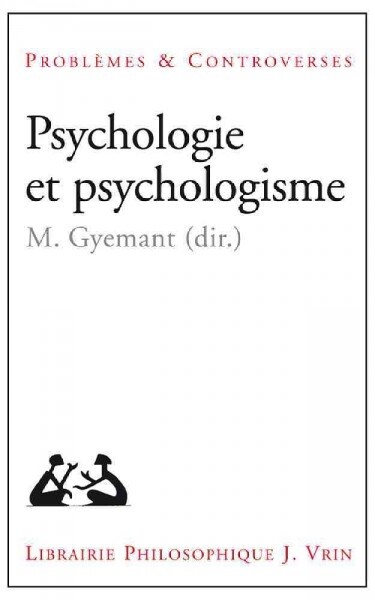 Psychologie Et Psychologisme (Paperback)