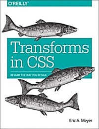 Transforms in CSS: Revamp the Way You Design (Paperback)