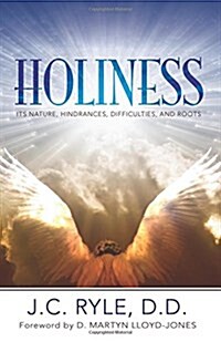 Holiness: Its Nature, Hindrances, Difficulties and Roots (Paperback)