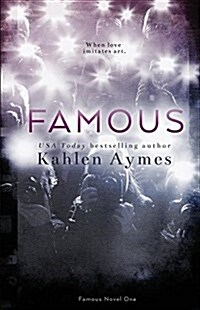 Famous: The Famous Novels, #1 (Paperback)