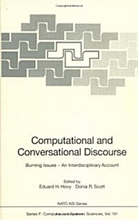 Computational and Conversational Discourse: Burning Issues -- An Interdisciplinary Account (Hardcover, 1996)