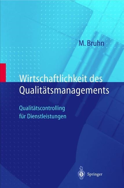 Wirtschaftlichkeit Des Qualit?smanagements: Qualit?scontrolling F? Dienstleistungen (Hardcover, 1998)