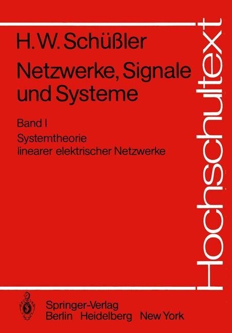 Netzwerke, Signale Und Systeme: Systemtheorie Linearer Elektrischer Netzwerke (Paperback)
