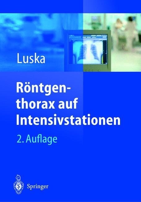 R?tgenthorax Auf Intensivstationen (Hardcover, 2, 2., Korr. U. Er)