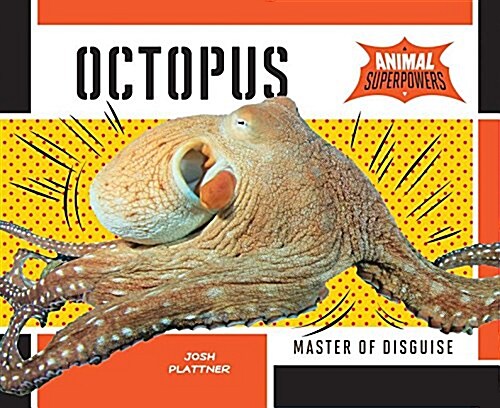Octopus: Master of Disguise (Library Binding)