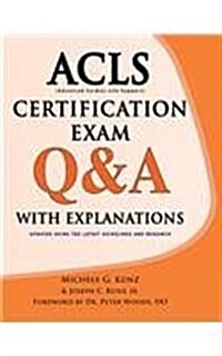 ACLS Certification Exam Q&A with Explanations (Paperback)