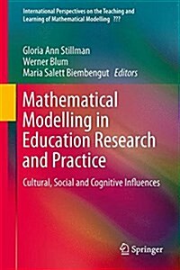 Mathematical Modelling in Education Research and Practice: Cultural, Social and Cognitive Influences (Hardcover, 2015)