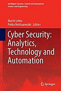 Cyber Security: Analytics, Technology and Automation (Hardcover, 2015)