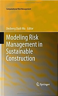 Modeling Risk Management in Sustainable Construction (Hardcover, 2011)