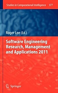 Software Engineering Research, Management and Applications 2011 (Hardcover, 2012)