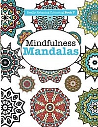 Really Relaxing Colouring Book 7: Mindfulness Mandalas - A Meditative Adventure in Colour and Pattern (Paperback)