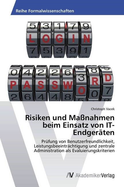 Risiken und Ma?ahmen beim Einsatz von IT-Endger?en (Paperback)