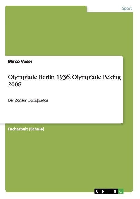 Olympiade Berlin 1936. Olympiade Peking 2008 (Paperback)