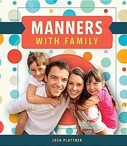 Manners with Family (Library Binding)