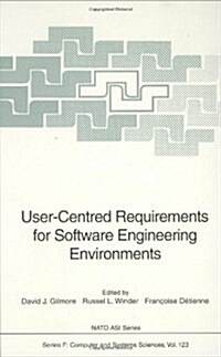 User-Centred Requirements for Software Engineering Environments (Hardcover, 1994)