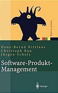 Software-Produkt-Management: Nachhaltiger Erfolgsfaktor Bei Herstellern Und Anwendern (Hardcover, 2004)