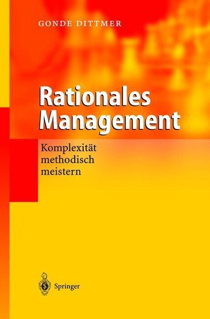 Rationales Management: Komplexit? Methodisch Meistern (Hardcover, 2002)