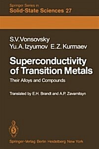 Superconductivity of Transition Metals: Their Alloys and Compounds (Paperback, Softcover Repri)
