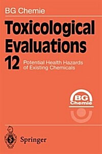 Toxicological Evaluations (Paperback, Softcover Repri)