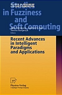 Recent Advances in Intelligent Paradigms and Applications (Hardcover, 2003)