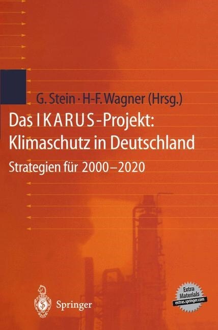 Das Ikarus-Projekt: Klimaschutz in Deutschland: Strategien F? 2000-2020 (Hardcover, 1999)
