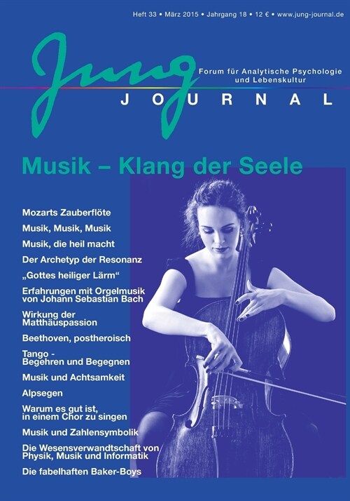 Jung Journal Heft 33: Musik - Klang der Seele: Forum f? Analytische Psychologie und Lebenskultur (Paperback)