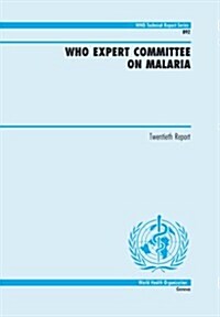 WHO Expert Committee on Malaria (Paperback)