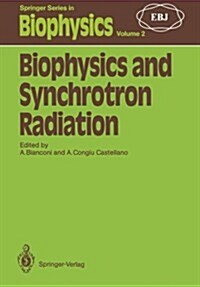 Biophysics and Synchrotron Radiation (Paperback, Softcover Repri)