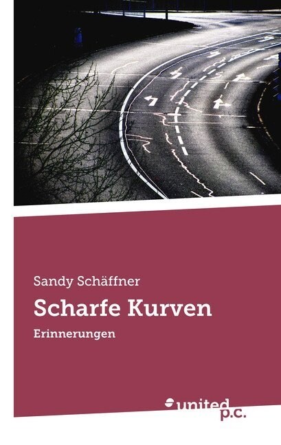 Scharfe Kurven: Erinnerungen (Paperback)