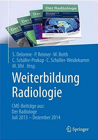 Weiterbildung Radiologie: Cme-Beitr?e Aus: Der Radiologe Juli 2013 - Dezember 2014 (Paperback, 2015)