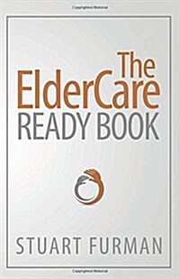 The Eldercare Ready Book (Paperback)