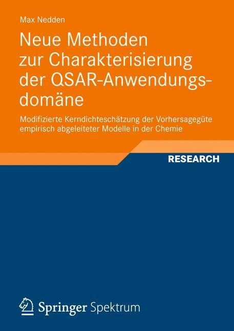 Neue Methoden Zur Charakterisierung Der Qsar-Anwendungsdom?e: Modifizierte Kerndichtesch?zung Der Vorhersageg?e Empirisch Abgeleiteter Modelle in D (Paperback, 2012)