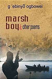 Marsh Boy and Other Poems (Paperback)