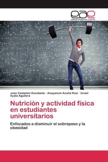 Nutrici? y actividad f?ica en estudiantes universitarios (Paperback)