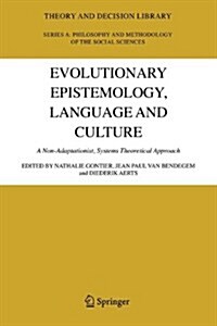 Evolutionary Epistemology, Language and Culture: A Non-Adaptationist, Systems Theoretical Approach (Paperback)