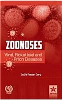 Zoonoses: Viral, Rickettsial and Prion Diseases (Hardcover)