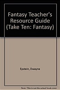 Fantasy Teachers Resource Guide (Paperback)