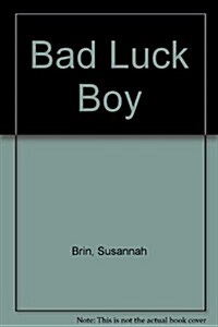 Bad Luck Boy (Paperback)