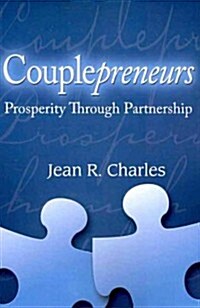 Couplepreneurs: Prosperity Through Partnership (Paperback)