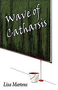 Wave of Catharsis (Paperback)