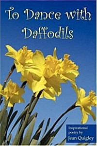 To Dance with Daffodils (Paperback)