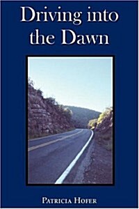 Driving into the Dawn (Paperback)