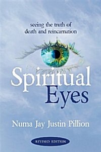 Spiritual Eyes: Seeing the Truth of Reincarnation (Paperback)