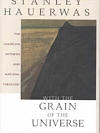 With the Grain of the Universe (Hardcover)