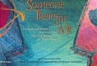 Someone There for Me (Paperback)