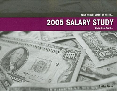 2005 Salary Study (Paperback, 1st)