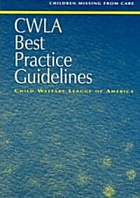 CWLA Best Practice Guidelines (Paperback)