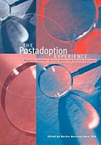The Postadoption Experience (Paperback, 1st)