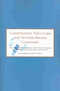 Compensation Structures for Venture-Backed Companies (Paperback)