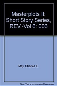 Masterplots II: Short Story Series, REV.-Vol 6 (Library Binding, Rev)